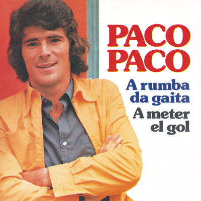 A Rumba da Gaita (Remasterizado 2021)/Paco Paco
