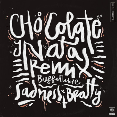 Chocolate y Nata (Buffetlibre Remix) feat.Bratty/Carlos Sadness／Buffetlibre