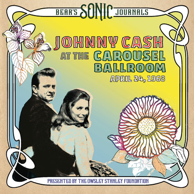 アルバム/Bear's Sonic Journals: Live At The Carousel Ballroom, April 24 1968/Johnny Cash