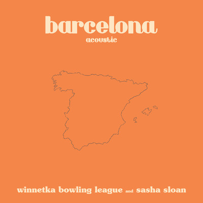 シングル/barcelona (acoustic)/Winnetka Bowling League／Sasha Alex Sloan