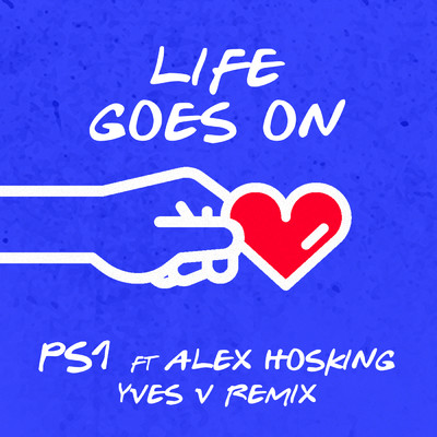 シングル/Life Goes On (Yves V Remix) feat.Alex Hosking/PS1