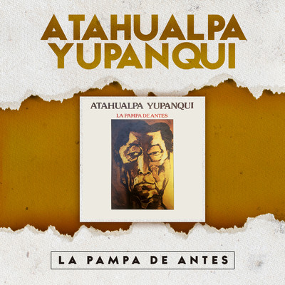 アルバム/La Pampa de Antes/Atahualpa Yupanqui