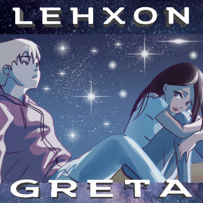 Greta/Lehxon
