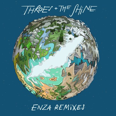 アルバム/Enza Remixes/Throes + The Shine