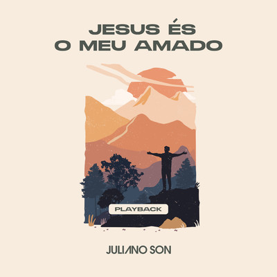 シングル/Jesus Es o Meu Amado (Jesus Lover of My Soul) (Playback)/Juliano Son