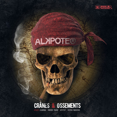 Cranes & Ossements (Explicit) feat.Nahir,Diddi Trix,Kvly,Ouss Wayne/Alkpote