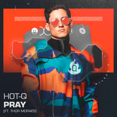 Pray/HOT-Q／Thor Moraes