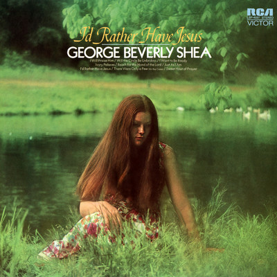 アルバム/I'd Rather Have Jesus/George Beverly Shea