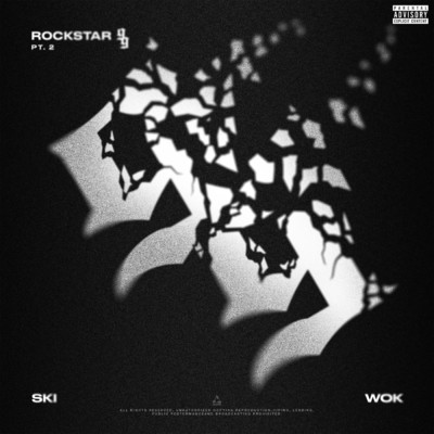アルバム/Rockstar 99, Pt. 2 (Explicit)/Ski & Wok