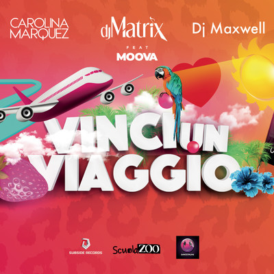 シングル/Vinci un viaggio (Ecuador)/Carolina Marquez／DJ Matrix／DJ Maxwell