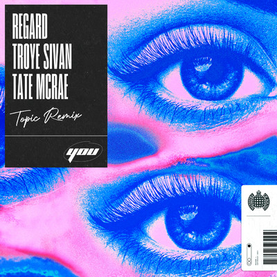 シングル/You (Topic Remix) (Explicit) feat.Troye Sivan,Tate McRae/Regard