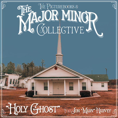 Holy Ghost (feat. Jon Harvey [Monster Truck]) feat.Jon Harvey,Monster Truck/The Picturebooks