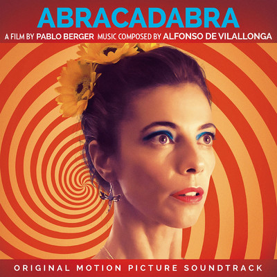 Abracadabra (Original Motion Picture Soundtrack)/Alfonso de Vilallonga