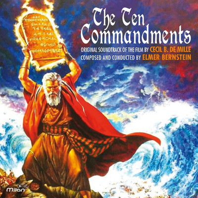 The Ten Commandments (Cecil B. de Mille's Original Motion Picture Soundtrack)/Elmer Bernstein