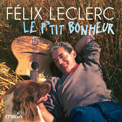 アルバム/Le p'tit bonheur/Felix Leclerc