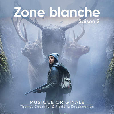 アルバム/Zone blanche, S.2 (Bande originale de la serie)/Thomas Couzinier