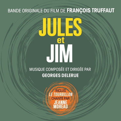 シングル/Le tourbillon (From 'Jules et Jim')/Jeanne Moreau