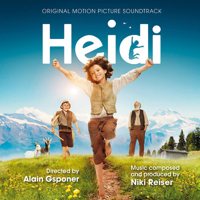 Heidi (Alain Gsponer's Original Motion Picture Soundtrack)/Niki Reiser