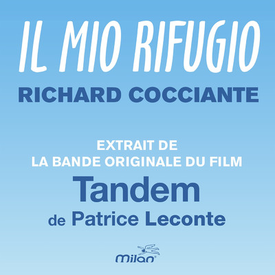 Il Mio Rifugio (Original Motion Picture Soundtrack from Tandem)/Richard Cocciante