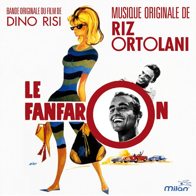 Le fanfaron (Dino Risi's Original Motion Picture Soundtrack)/Riz Ortolani