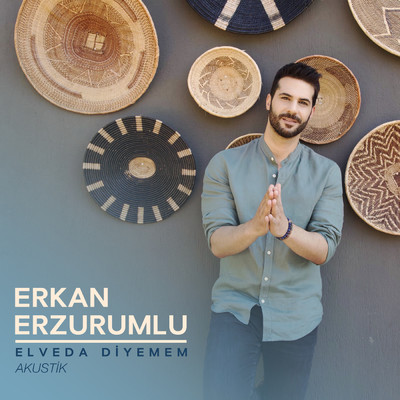 シングル/Elveda Diyemem (Akustik)/Erkan Erzurumlu