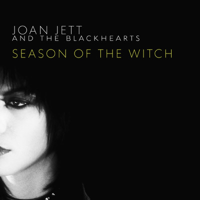 Season of the Witch (From the Netflix Series The Sons of Sam: A Descent Into Darkness)/Joan Jett & the Blackhearts