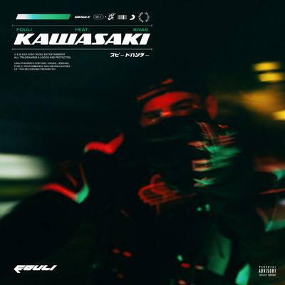 Kawasaki (Explicit) feat.Sivas/Fouli