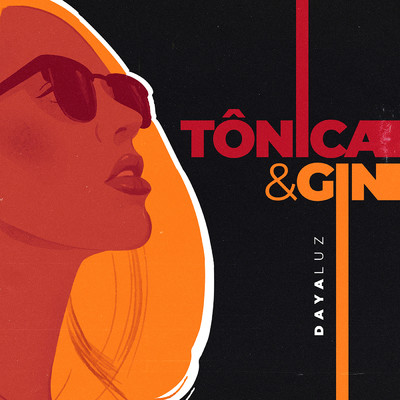 シングル/Tonica e Gin/Daya Luz