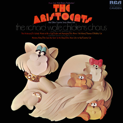 アルバム/Music from Walt Disney Productions' ”The Aristocats” and Other Favorite Songs About Cats/The Richard Wolfe Children's Chorus