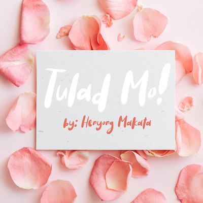 シングル/Tulad Mo/Henyong Makata