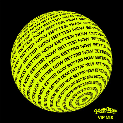 シングル/Better Now (VIP Mix)/Sammy Porter