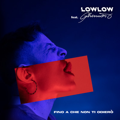 シングル/Fino a che non ti odiero (Explicit) feat.Ghemon/lowlow