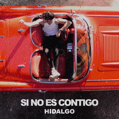 シングル/Si No Es Contigo/Hidalgo