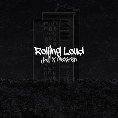 シングル/Rolling Loud (Explicit)/Jalil／Olexesh
