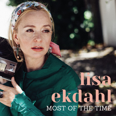 シングル/Most of the Time/Lisa Ekdahl