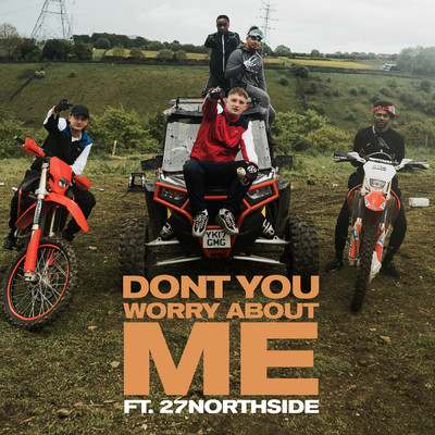 シングル/Don't You Worry About Me (Remix) (Explicit) feat.27 Northside/Bad Boy Chiller Crew