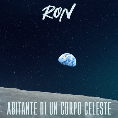 シングル/Abitante di un corpo celeste/Ron