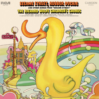 アルバム/Rubber Duckie and Other Songs From Sesame Street/The Richard Wolfe Children's Chorus