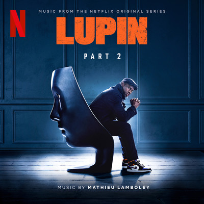 アルバム/Lupin (Music from Pt. 2 of the Netflix Original Series)/Mathieu Lamboley
