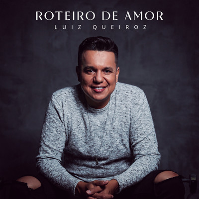 シングル/Roteiro de Amor/Luiz Queiroz