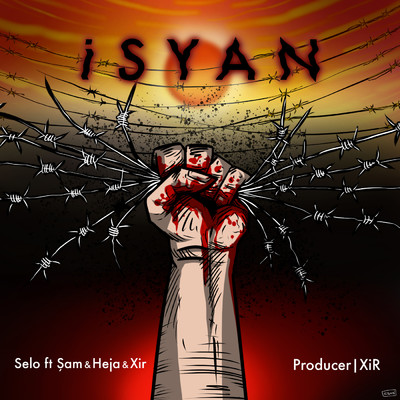 Isyan feat.Xir/Selo／Sam／Heja