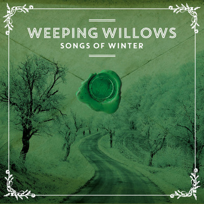 アルバム/Songs of Winter/Weeping Willows