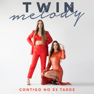 Contigo No Es Tarde/Twin Melody