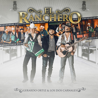 El Ranchero/Gerardo Ortiz／Los Dos Carnales