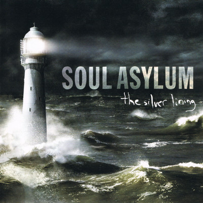 アルバム/The Silver Lining (Expanded Edition)/Soul Asylum