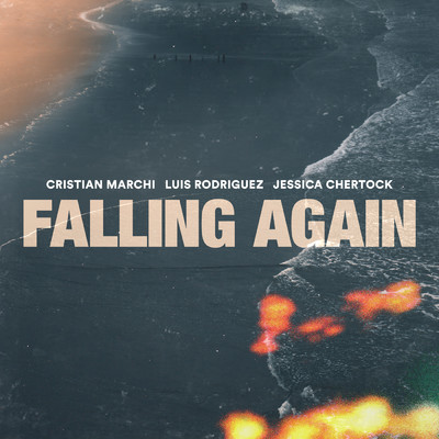 Falling Again/Cristian Marchi／Luis Rodriguez
