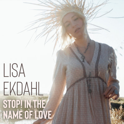 シングル/Stop！ In the Name of Love/Lisa Ekdahl