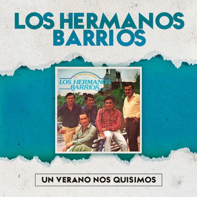 アルバム/Un Verano Nos Quisimos/Los Hermanos Barrios
