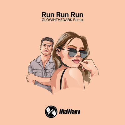 シングル/Run Run Run (GLOWINTHEDARK Instrumental Remix)/MaWayy／GLOWINTHEDARK