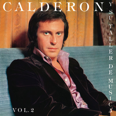 アルバム/Juan Carlos Calderon Y Su Taller De Musica Vol. 2 (Remasterizado 2021)/Juan Carlos Calderon